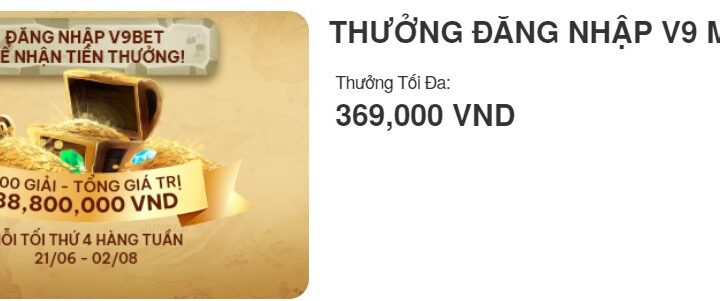 THƯỞNG ĐĂNG NHẬP V9 MỖI TUẦN